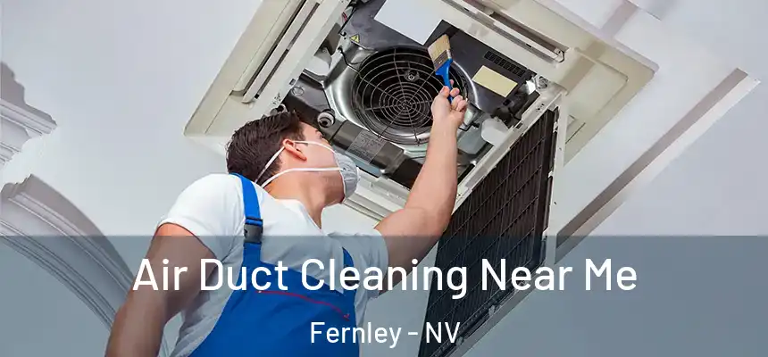  Air Duct Cleaning Near Me Fernley - NV