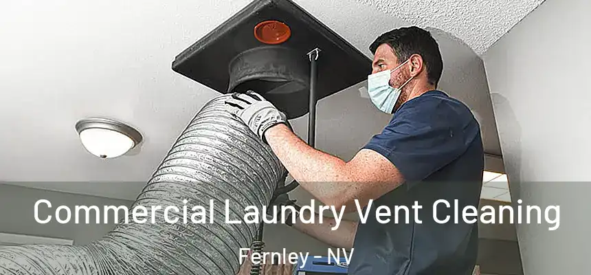  Commercial Laundry Vent Cleaning Fernley - NV
