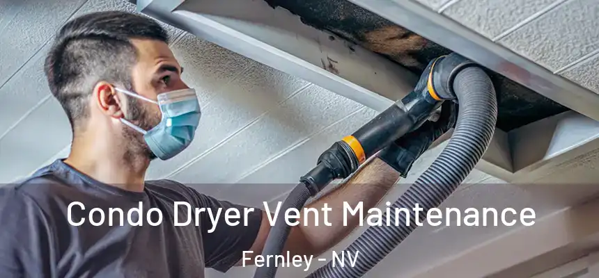 Condo Dryer Vent Maintenance Fernley - NV