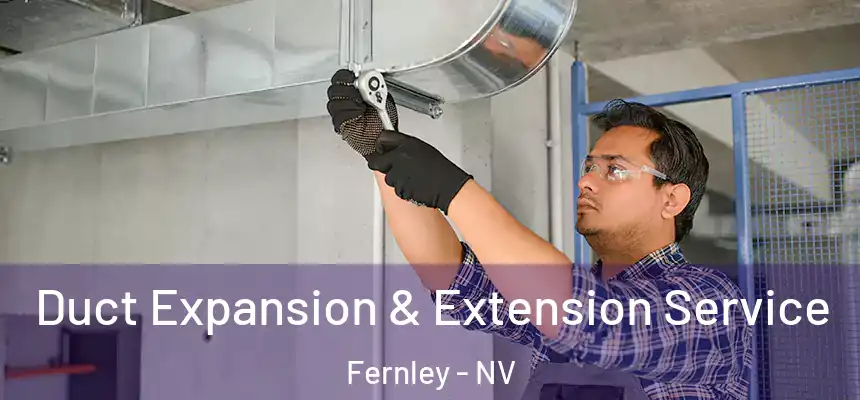 Duct Expansion & Extension Service Fernley - NV