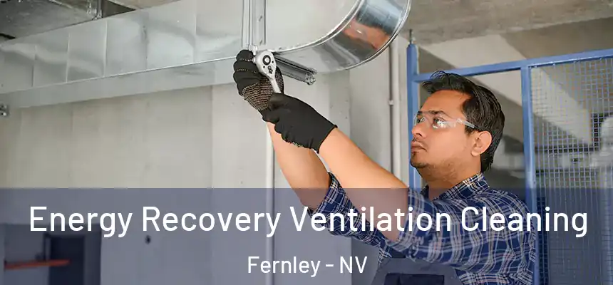  Energy Recovery Ventilation Cleaning Fernley - NV