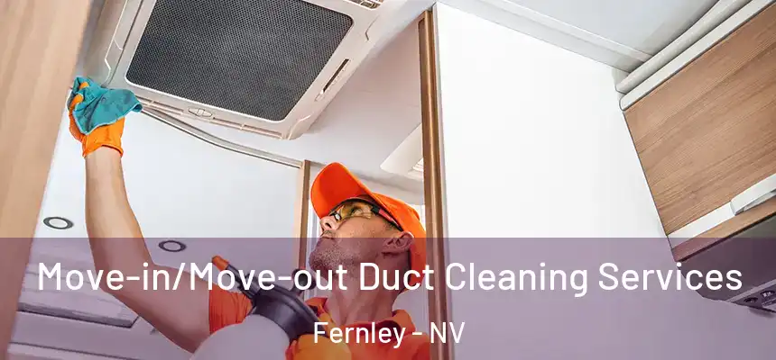  Move-in/Move-out Duct Cleaning Services Fernley - NV