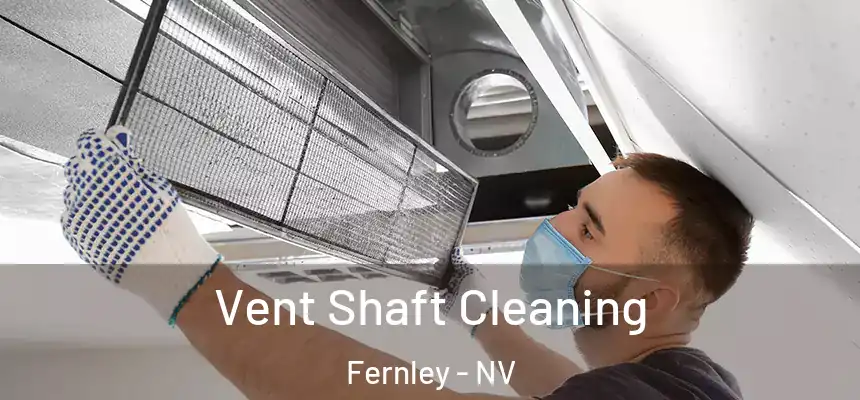 Vent Shaft Cleaning Fernley - NV