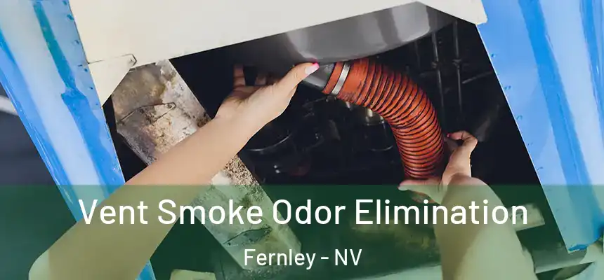  Vent Smoke Odor Elimination Fernley - NV